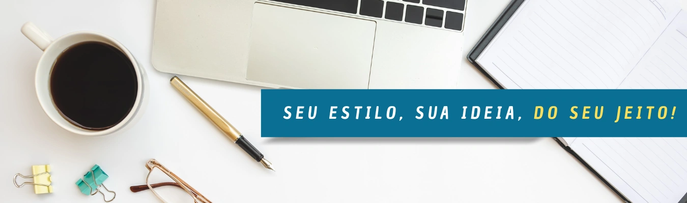 Banner seu estilo, sua ideia, do seu jeito